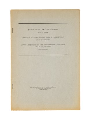 Item #79648 Jonas S Friedenwald, In Memoriam, Alan C Woods, Personal. Felix Frankfurter