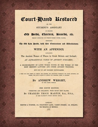 Item #79676 Court-Hand Restored or, The Student's Assistant in Reading Old Deeds. Andrew Wright