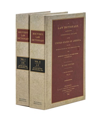 Item #79693 A Law Dictionary Adapted to the Constitution and Laws of the United. John Bouvier