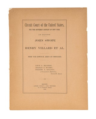 Item #79714 John Swope v Henry Villard et al: Brief for Edwin H. Abbot. Louis D. Brandeis,...