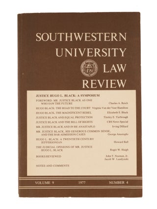 Item #79725 Justice Hugo L Black: A Symposium, Southwestern University Law Review. Southwestern...