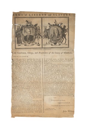 Item #79797 Arms of Liberty and Slavery. To the Gentlemen, Clergy, and Freeholders. John...