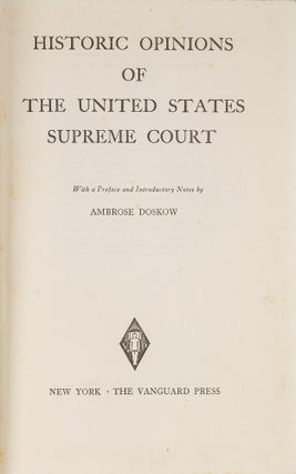 Item #79820 Historic Opinions of the United States Supreme Court. Inscribed author. Ambrose Doskow