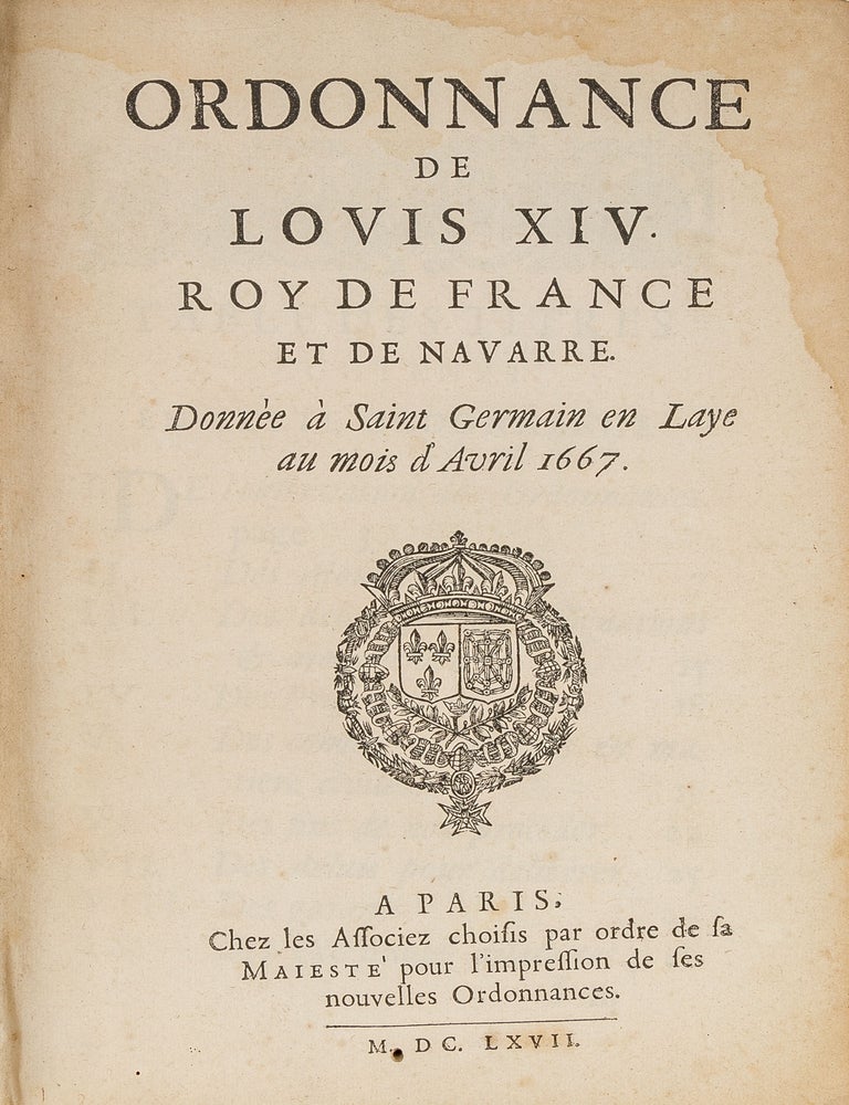 Item #79838 Ordonnance de Louis XIV roy de France et de Navarre donnee a Saint. France, King of France Louis XIV.