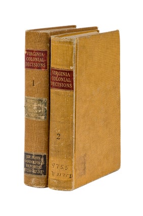 Item #79844 Virginia Colonial Decisions: The Reports of Decisions of the... 2 vols. Sir John...