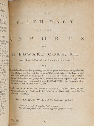 The Reports of Sir Edward Coke in English in Thirteen Parts Complete.