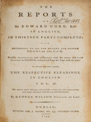 The Reports of Sir Edward Coke in English in Thirteen Parts Complete.
