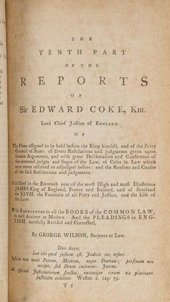 The Reports of Sir Edward Coke in English in Thirteen Parts Complete.