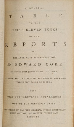 The Reports of Sir Edward Coke in English in Thirteen Parts Complete.