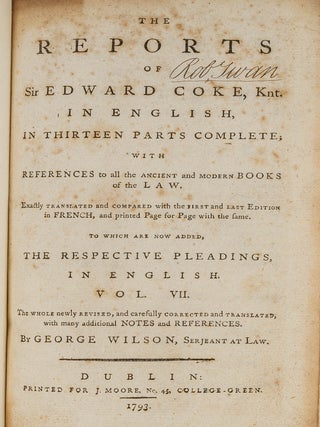 The Reports of Sir Edward Coke in English in Thirteen Parts Complete.