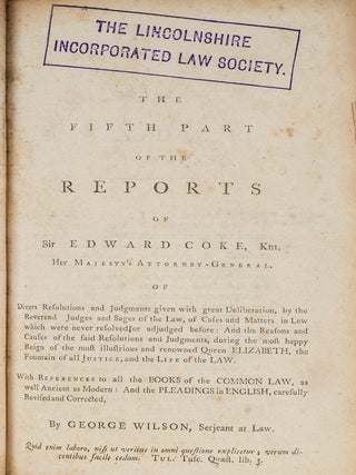 The Reports of Sir Edward Coke in English in Thirteen Parts Complete.