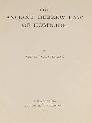 The Ancient Hebrew Law of Homicide.