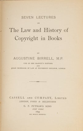 Item #80160 Seven Lectures on the Law and History of Copyright in Books. Augustine Birrell