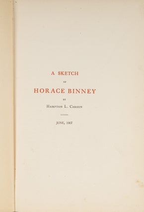 Item #80163 A Sketch of Horace Binney. Hampton L. Carson, Stephen Leslie Mestrezat