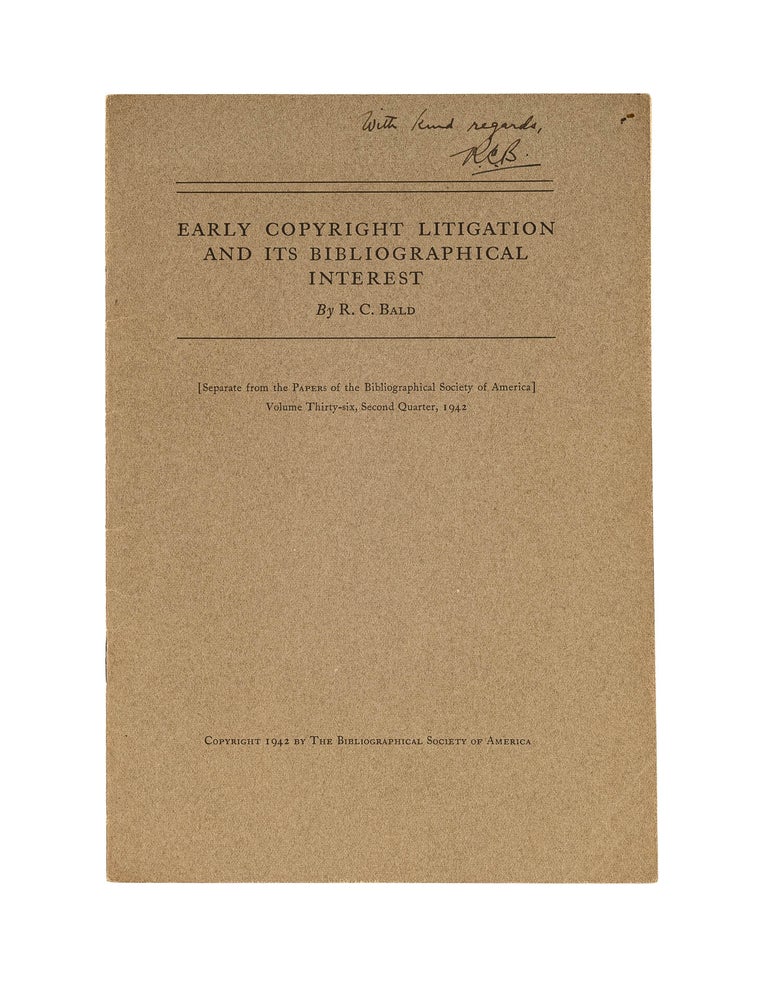Item #80261 Early Copyright Litigation and its Bibliographical Interest. R. C Bald.