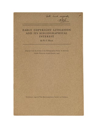 Item #80261 Early Copyright Litigation and its Bibliographical Interest. R. C Bald