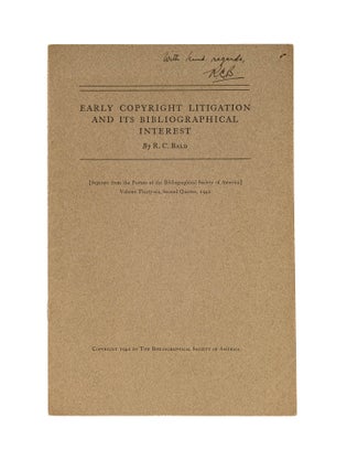 Item #80261 Early Copyright Litigation and its Bibliographical Interest. R. C Bald