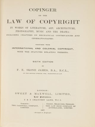 Item #80395 Copinger on the Law of Copyright: in Works of Literature, Art...6th ed. Walter Arthur...