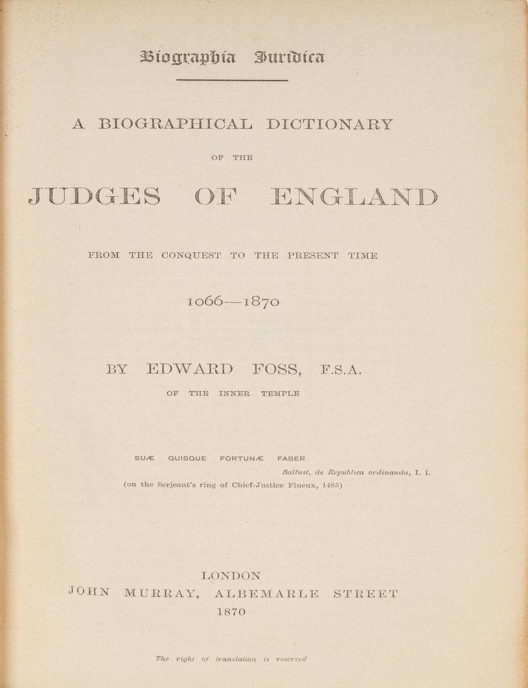 Item #80406 Biographia Juridica, A Biographical Dictionary of the Judges of. Edward Foss.