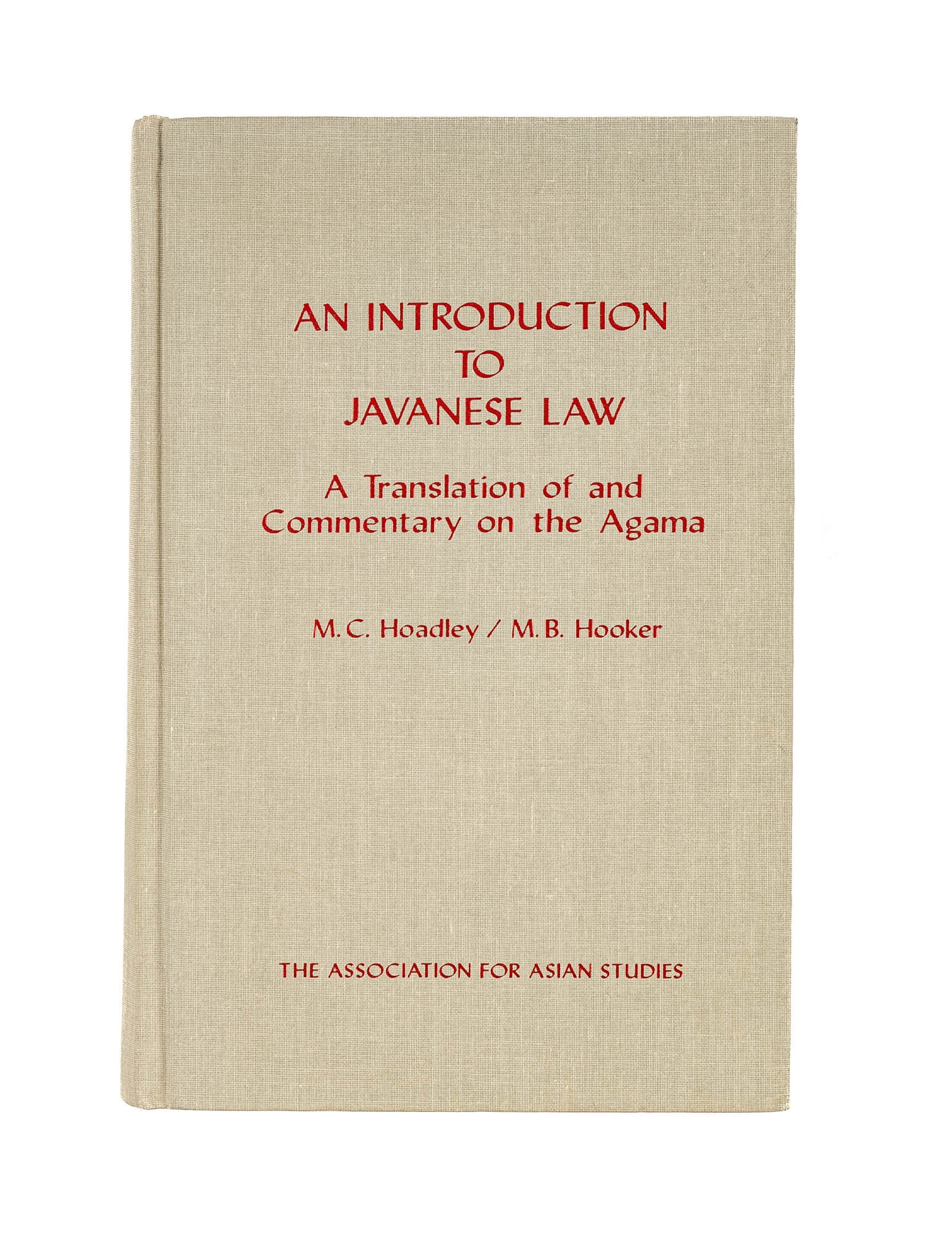 An Introduction to Javanese Law: A Translation of and Commentary ...