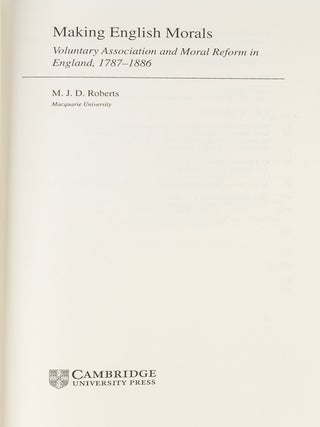 Making English Morals: Voluntary Association and Moral Reform in...