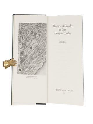 Theatre and Disorder in Late Georgian London.