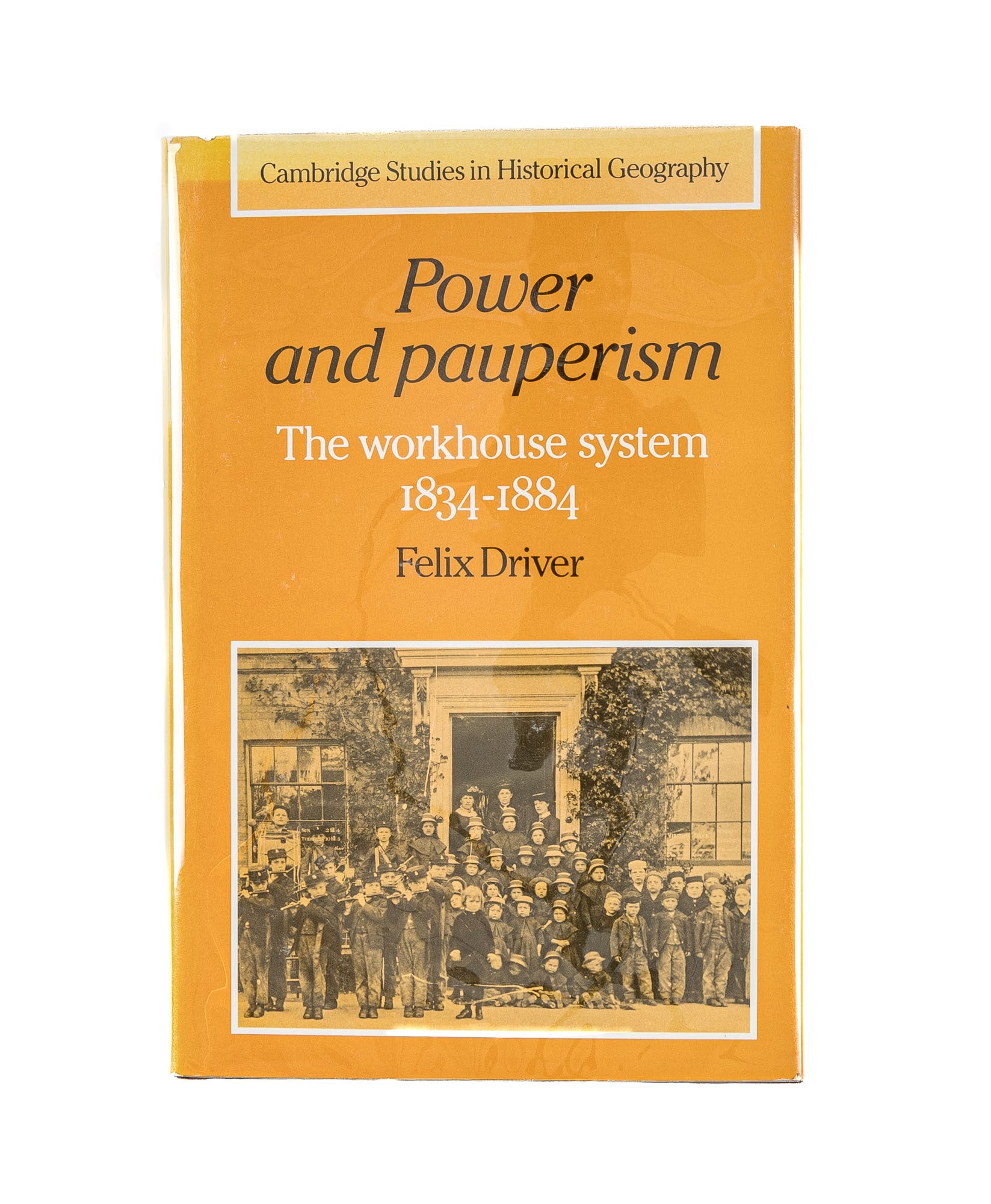 Paperism Course Power and Pauperism: The Workhouse System, 1834-1884 | Felix Driver