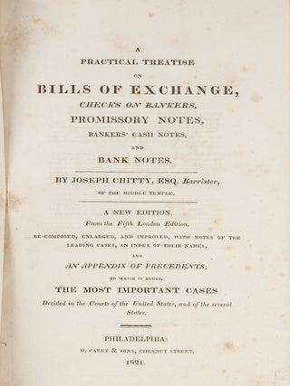 Item #80747 A Practical Treatise on Bills of Exchange, Checks on Bankers. Joseph Chitty, Joseph...