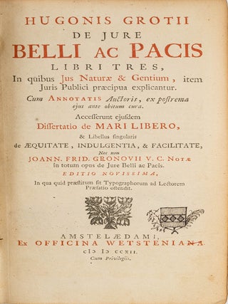 De Jure Belli ac Pacis Libri Tres... 1712. with Extensive Annotations