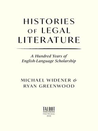 Histories of Legal Literature, A Hundred Years of English-Language...