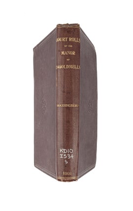 Court Rolls of the Manor of Ingoldmells in the County of Lincoln.