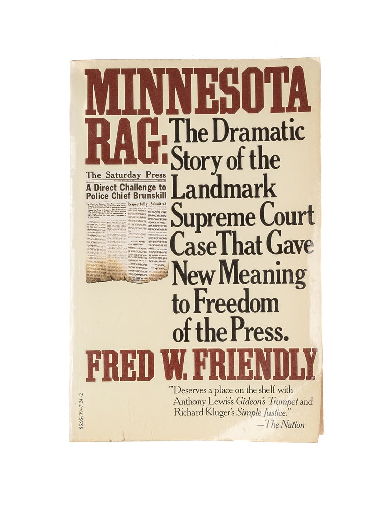 Item #81051 Minnesota Rag: The Dramatic Story of the Landmark Supreme Court. Fred W. Friendly.