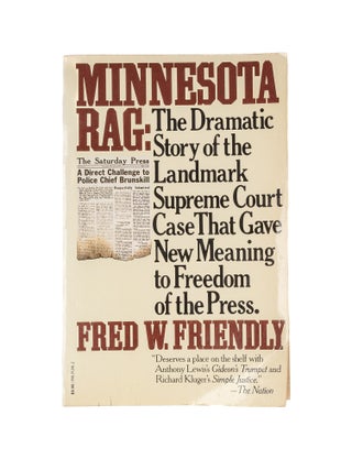 Item #81051 Minnesota Rag: The Dramatic Story of the Landmark Supreme Court. Fred W. Friendly