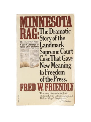 Item #81051 Minnesota Rag: The Dramatic Story of the Landmark Supreme Court. Fred W. Friendly