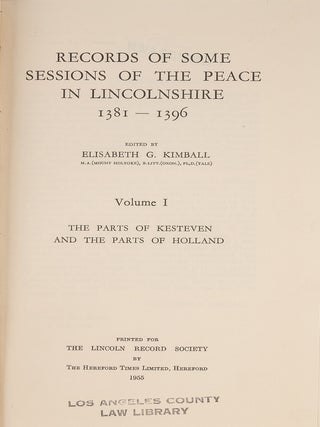 Records of Some Sessions of the Peace in Lincolnshire: 1381-1396...
