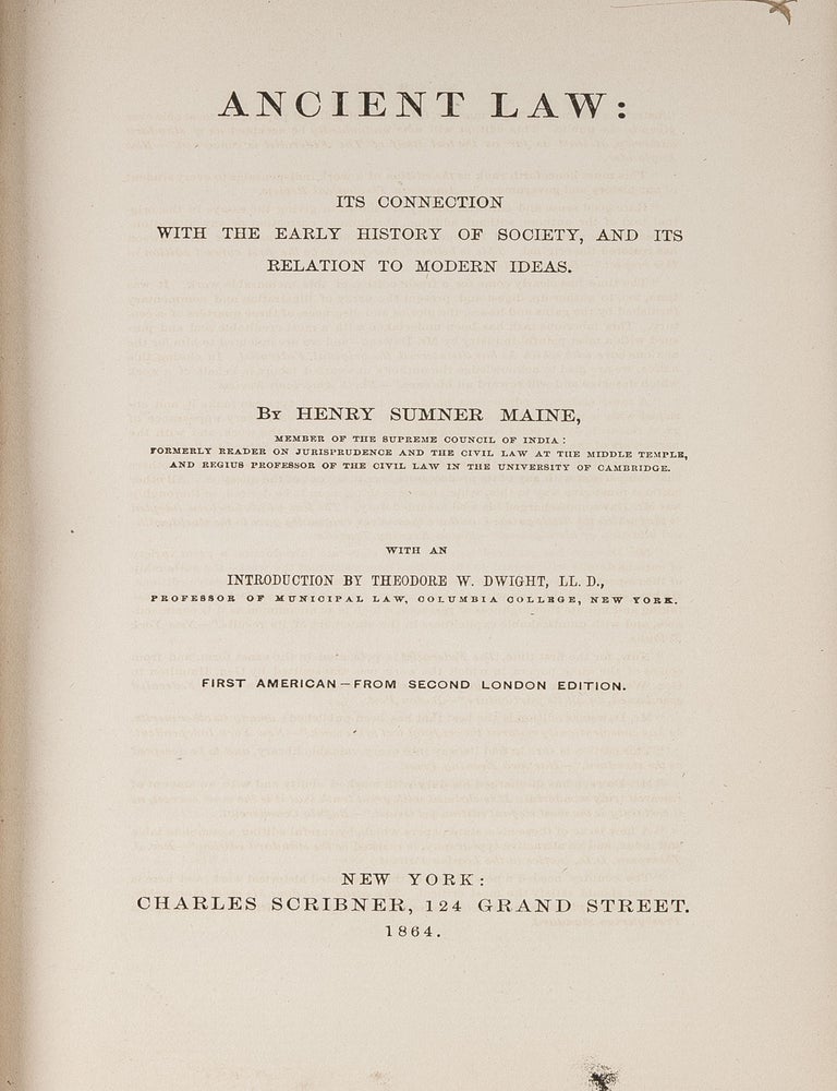 Item #81082 Ancient Law, Its Connection with the Early History of Society. Henry Sumner Maine, Theodore W. Dwight.