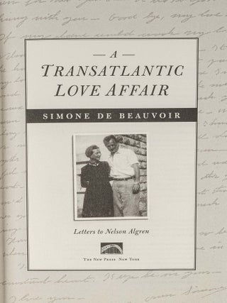 A Transatlantic Love Affair: Letters to Nelson Algren.