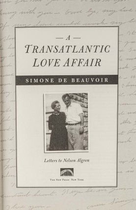 A Transatlantic Love Affair: Letters to Nelson Algren.