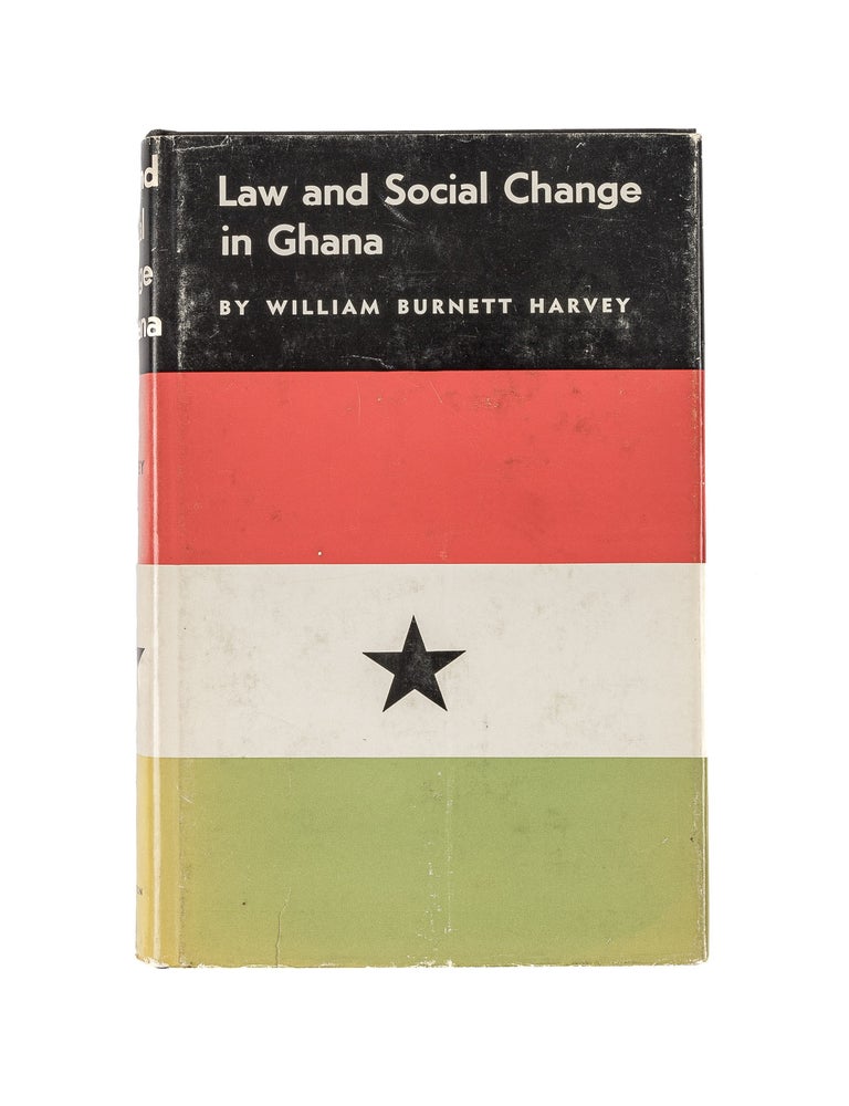 Item #81095 Law and Social Change in Ghana. William Burnett Harvey.