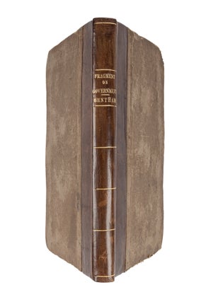 A Fragment on Government, Or, A Comment on the Commentaries, Being...
