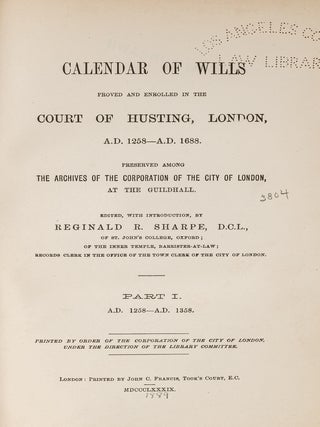 Item #81118 Calendar of Wills Proved and Enrolled in the Court of Husting. Reginald R. Sharpe