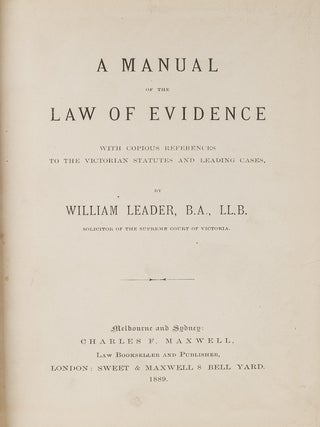 Item #81129 A Manual of the Law of Evidence: With Copious References to the. William Leader
