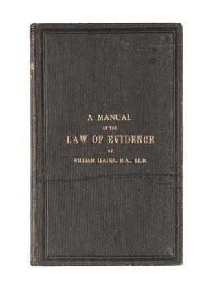 A Manual of the Law of Evidence: With Copious References to the...