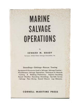Item #81132 Marine Salvage Operations. Edward M. Brady
