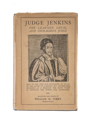 Item #81135 Judge Jenkins: The Learned, Loyal and Courageous Judge, Who was Kept. William Henry...