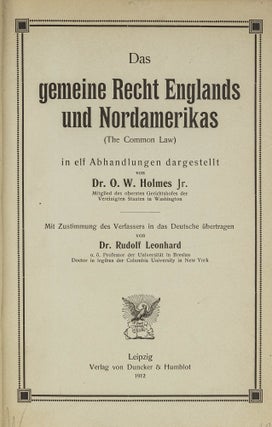 Item #81166 Das Gemeine Recht Englands und Nordamerikas (The Common Law). Oliver Wendell Holmes,...