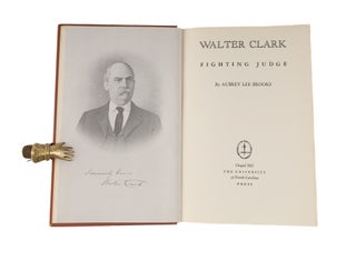 Item #81169 Walter Clark: Fighting Judge. Aubrey Lee Brooks