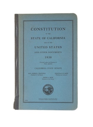 Item #81181 Constitution of the State of California: The Constitution of the. Paul Mason,...