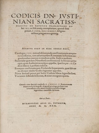 Codicis Dn Iustiniani Sacratiss Principis, Nuremberg, 1530.