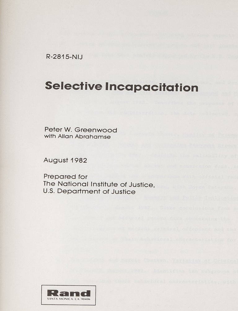 Item #81244 Selective Incapacitation. Peter W. Greenwood, Allan F. Abrahamse.